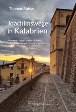 Joachimswege in Kalabrien