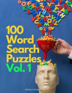 100 Word Search Puzzles Vol. 1