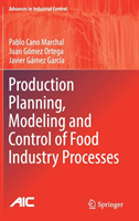 Production Planning, Modeling and Control of Food Industry Processes