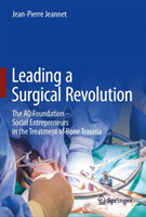 Leading a Surgical Revolution