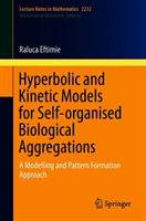 Hyperbolic and Kinetic Models for Self-organised Biological Aggregations