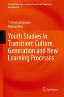 Youth Studies in Transition: Culture, Generation and New Learning Processes