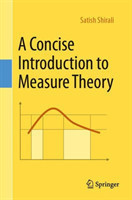 Concise Introduction to Measure Theory