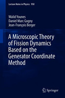 Microscopic Theory of Fission Dynamics Based on the Generator Coordinate Method