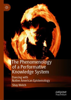 Phenomenology of a Performative Knowledge System