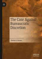 Case Against Bureaucratic Discretion