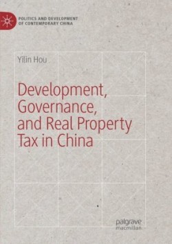 Development, Governance, and Real Property Tax in China