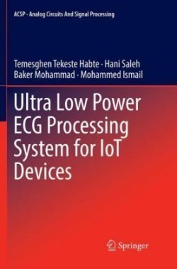 Ultra Low Power ECG Processing System for IoT Devices