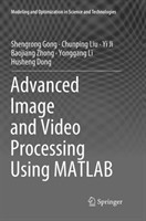 Advanced Image and Video Processing Using MATLAB