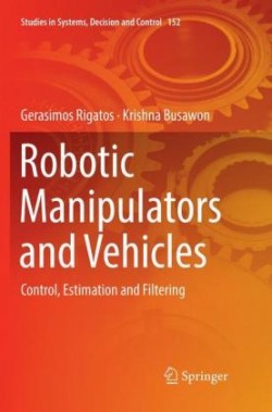 Robotic Manipulators and Vehicles