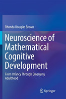 Neuroscience of Mathematical Cognitive Development