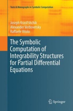 Symbolic Computation of Integrability Structures for Partial Differential Equations