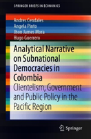 Analytical Narrative on Subnational Democracies in Colombia 