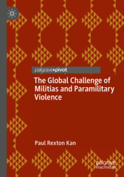 Global Challenge of Militias and Paramilitary Violence