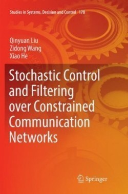 Stochastic Control and Filtering over Constrained Communication Networks