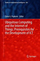 Ubiquitous Computing and the Internet of Things: Prerequisites for the Development of ICT