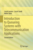 Introduction to Queueing Systems with Telecommunication Applications