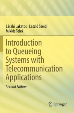 Introduction to Queueing Systems with Telecommunication Applications