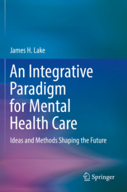 Integrative Paradigm for Mental Health Care