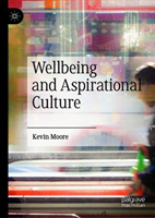Wellbeing and Aspirational Culture