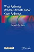 What Radiology Residents Need to Know: Chest Radiology*