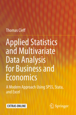 Applied Statistics and Multivariate Data Analysis for Business and Economics