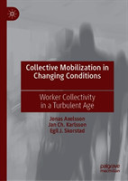 Collective Mobilization in Changing Conditions