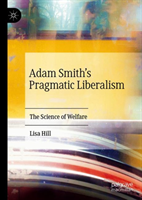 Adam Smith’s Pragmatic Liberalism