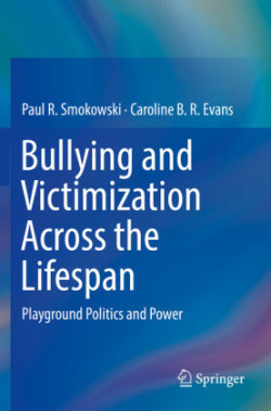 Bullying and Victimization Across the Lifespan