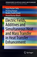 Electric Fields, Additives and Simultaneous Heat and Mass Transfer in Heat Transfer Enhancement