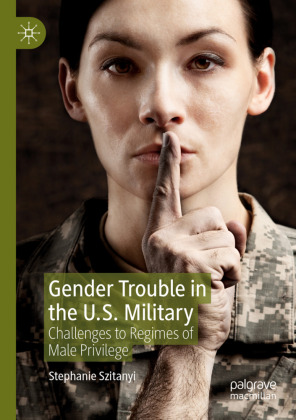Gender Trouble in the U.S. Military