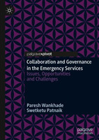 Collaboration and Governance in the Emergency Services