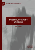 Evidence, Policy and Wellbeing