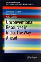 Unconventional Resources in India: The Way Ahead