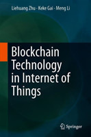 Blockchain Technology in Internet of Things