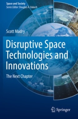 Disruptive Space Technologies and Innovations