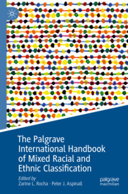 Palgrave International Handbook of Mixed Racial and Ethnic Classification 