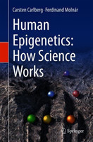 Human Epigenetics: How Science Works