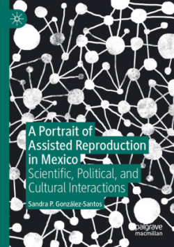 Portrait of Assisted Reproduction in Mexico