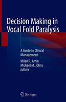 Decision Making in Vocal Fold Paralysis