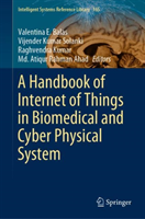 Handbook of Internet of Things in Biomedical and Cyber Physical System