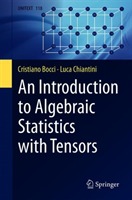 Introduction to Algebraic Statistics with Tensors