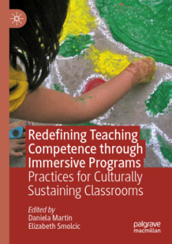 Redefining Teaching Competence through Immersive Programs Practices for Culturally Sustaining Classrooms