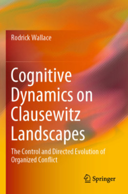 Cognitive Dynamics on Clausewitz Landscapes