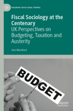 Fiscal Sociology at the Centenary