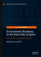 Economic Roadmap to the Dark Side of Sport*