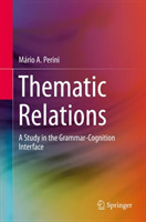 Thematic Relations A Study in the Grammar-Cognition Interface