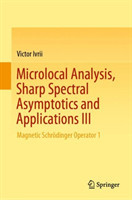 Microlocal Analysis, Sharp Spectral Asymptotics and Applications III