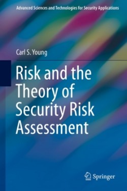 Risk and the Theory of Security Risk Assessment