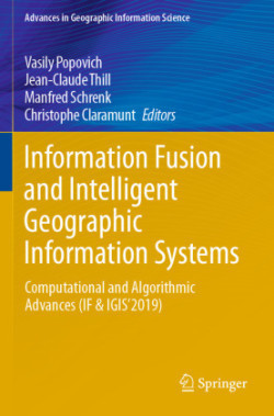 Information Fusion and Intelligent Geographic Information Systems 